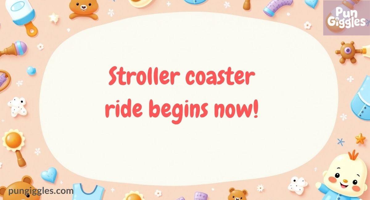 Baby Puns to Use When You Go Outside