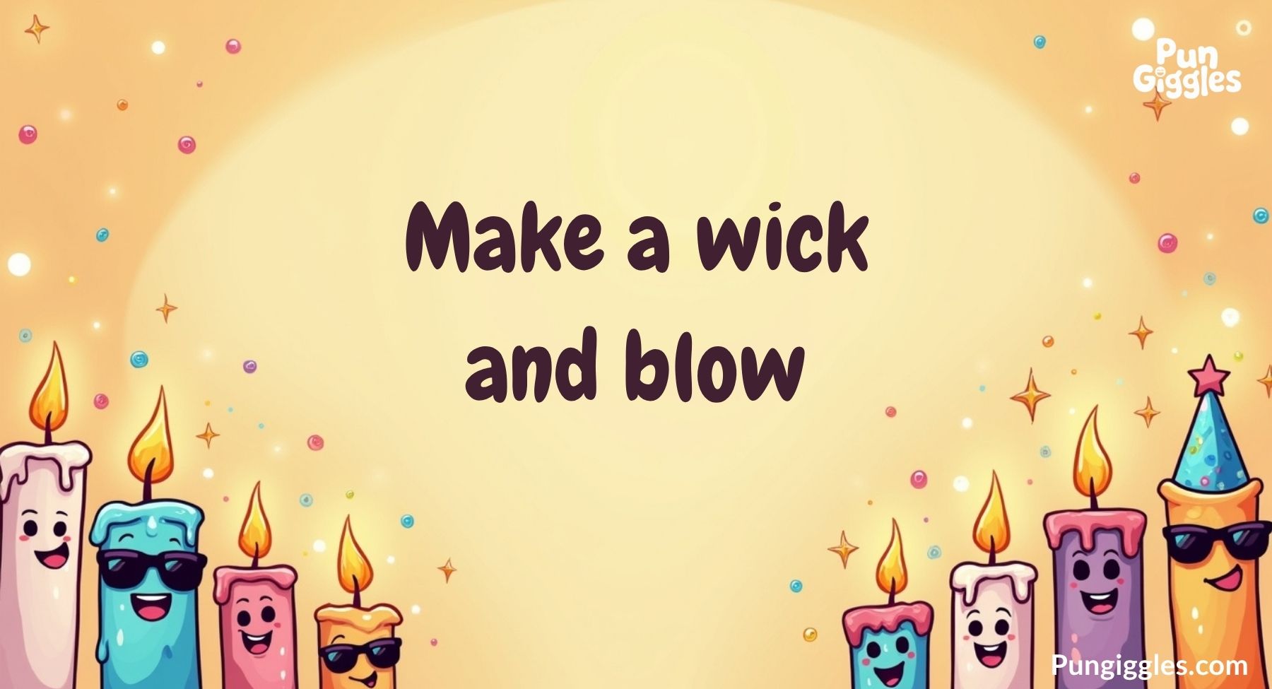 blow-out-laughs-birthday-candle-puns Blow Out Laughs: Birthday Candle Puns