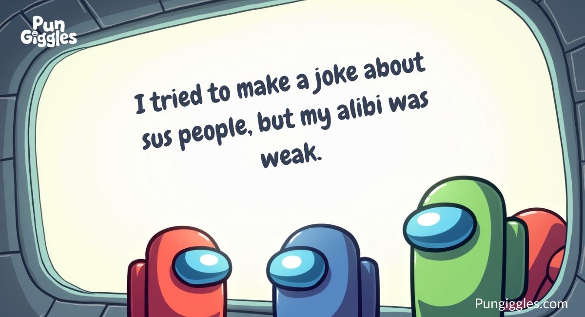 Hilarious Suspicious One-Liners: Quick and Funny Sus Jokes