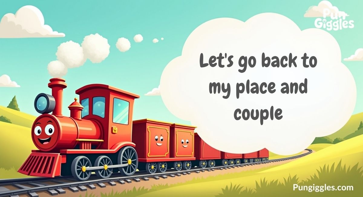 Silly, Dirty, and Cheeky Train Puns