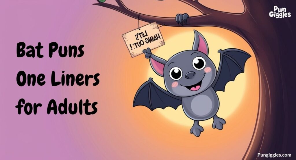 Bat Puns One Liners for Adults
