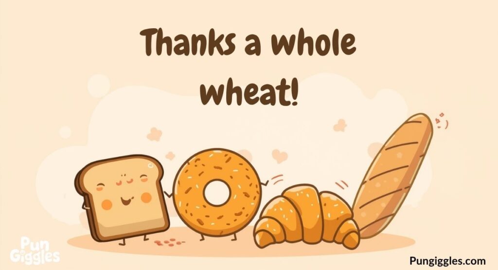 Bread Puns Thank You