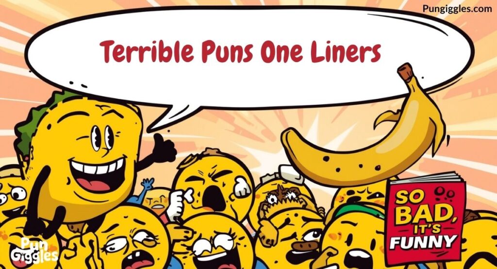 Terrible Puns One Liners