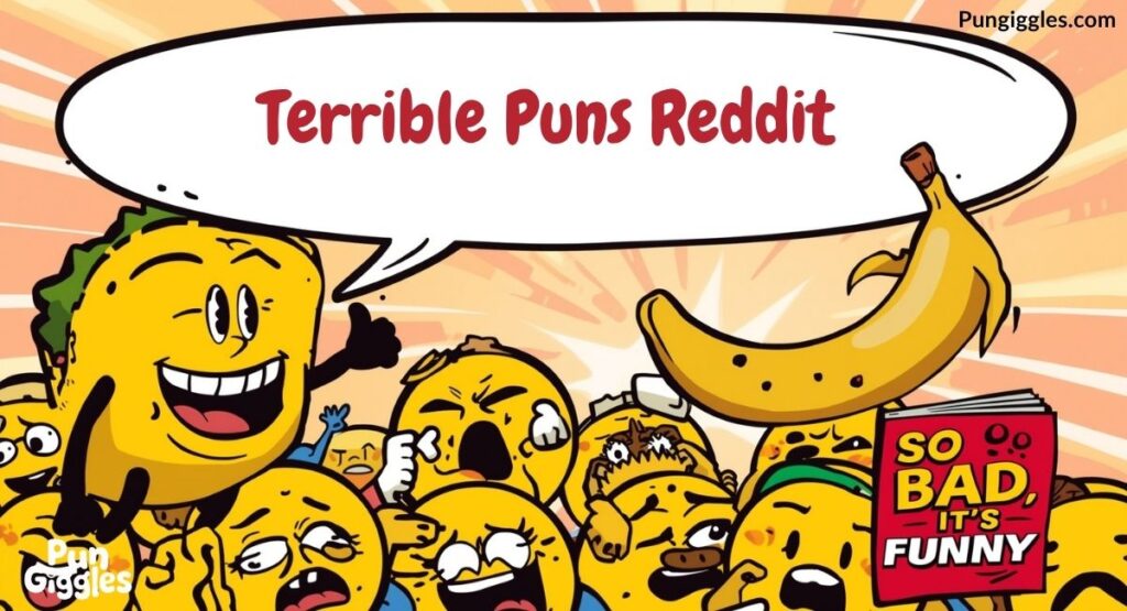 Terrible Puns Reddit
