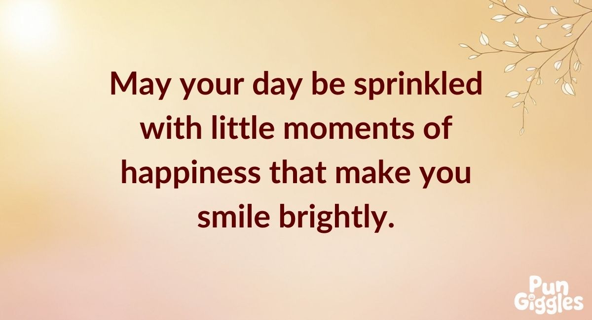 Cute Blessings and Wishes for a good day