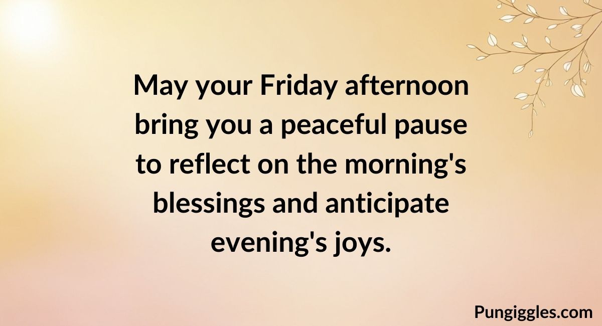 Friday Afternoon Blessings