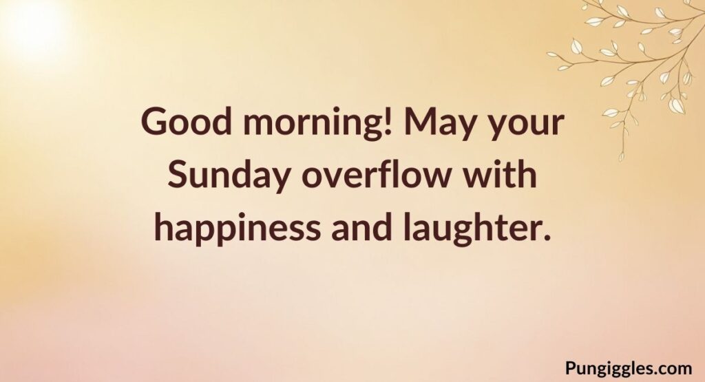 Good Morning Happy Sunday Messages