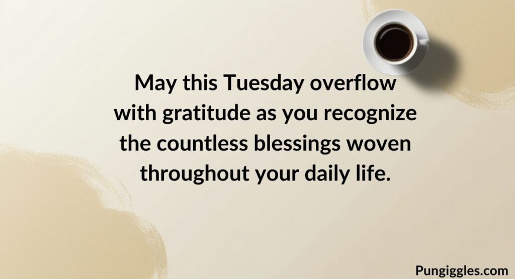 Gratitude-Filled Tuesday Blessings