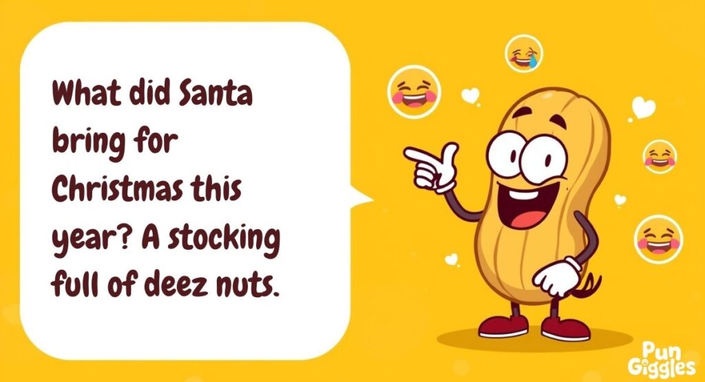 Holiday Themed Best Deez Nuts Jokes and Puns