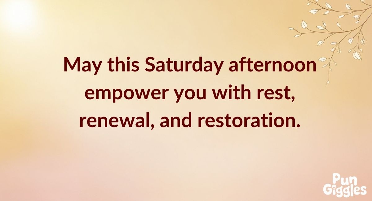 Powerful Saturday Afternoon Blessings
