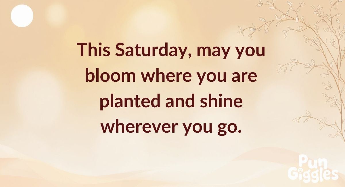 Saturday Blessings Quotes