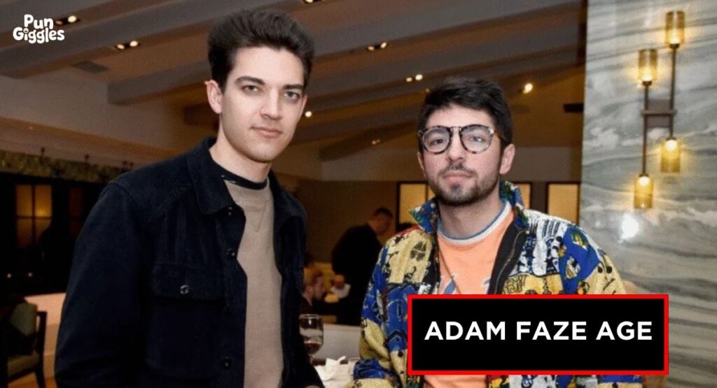 ADAM FAZE AGE