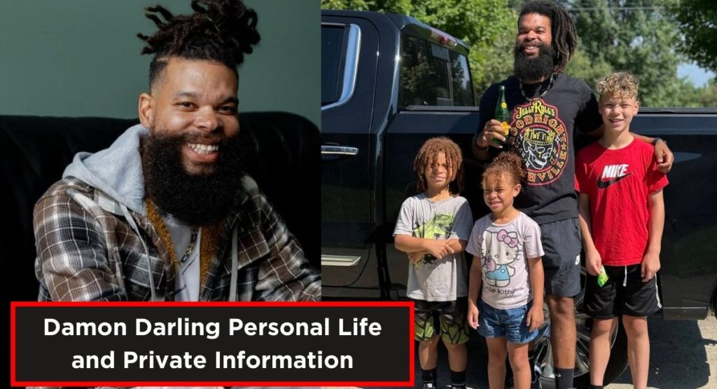 Damon Darling Personal Life and Private Information