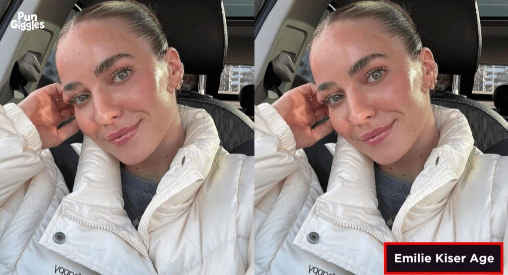 Emilie Kiser Age