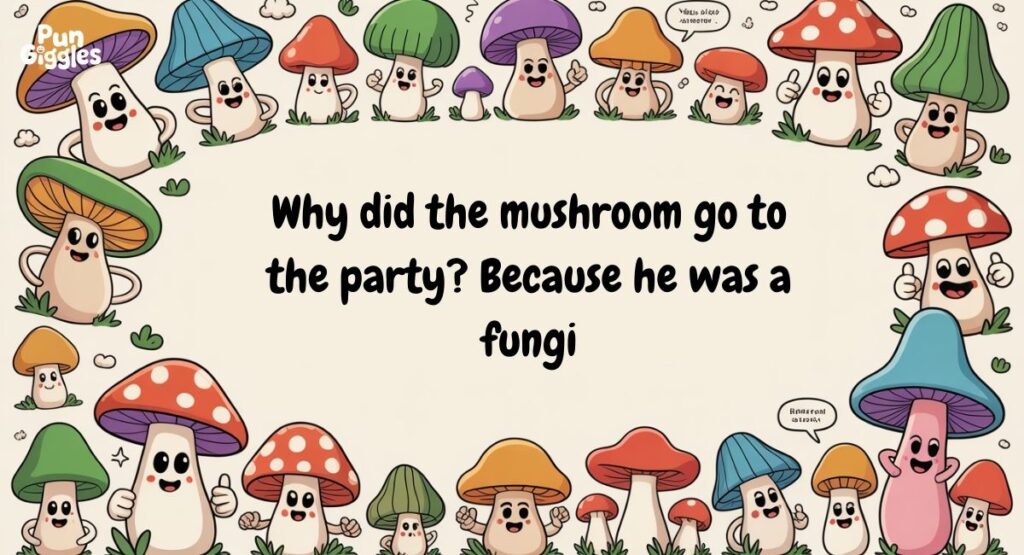 Funny Mushroom Puns