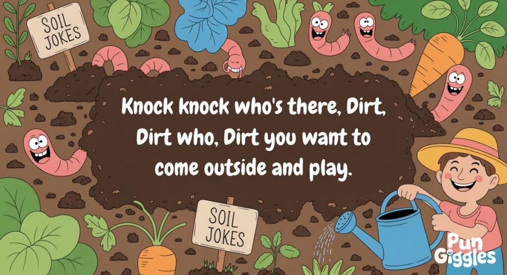 Knock Knock Soil Jokes for Kids