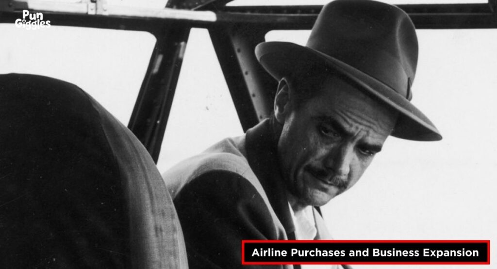 Howard Hughes Airline Purchases and Business Expansion